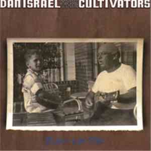Dan Israel  And The Cultivators - Before We Met album