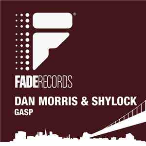 Dan Morris & Shylock - Gasp album