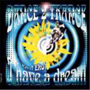 Dance 2 Trance - I Have A Dream (Enuf Eko?) album