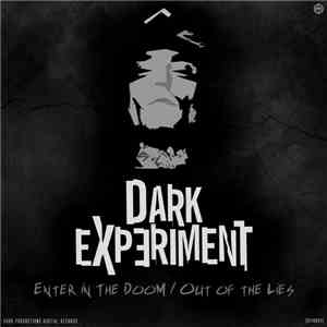 Dark Experiment - Enter In The Doom / Out Of The Lies album