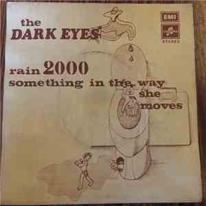 Dark Eyes - Rain 2000 / Something In The Way She Moves album