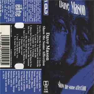 Dave Mason - Show Me Some Affection album