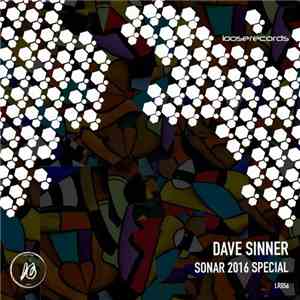 Dave Sinner - Sonar 2016 Special album