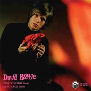 David Bowie - Lover To The Dawn / Life Is A Circus album