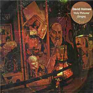 David Holmes - Holy Pictures album