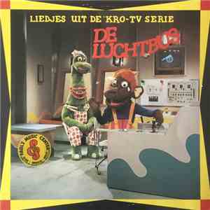 De Luchtbus - Liedjes Uit De KRO-Serie De Luchtbus album