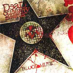 Dead Celebrity Status - Blood Music album