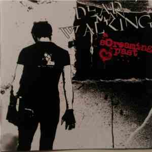 Dead Man Walking  - Screaming Past Turns Into Silent Future album