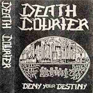 Death Courier - Deny Your Destiny album