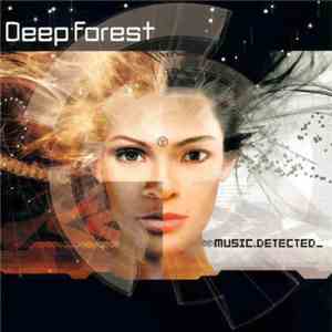 Deep Forest - Music Detected album