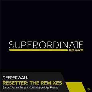 Deeperwalk - Resetter: The Remixes album