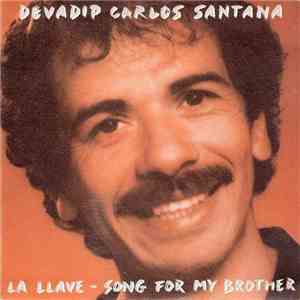Devadip Carlos Santana - La Llave / Song For My Brother album