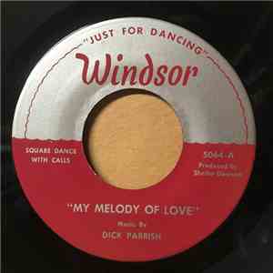 Dick Parrish, The New Windsors - My Melody Of Love album
