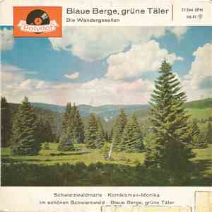 Die Wandergesellen - Blaue Berge, Grüne Täler album