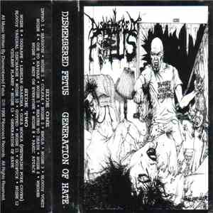 Dismembered Fetus - Generation Of Hate album