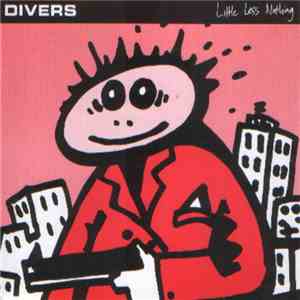 Divers - Little Less Nothing album