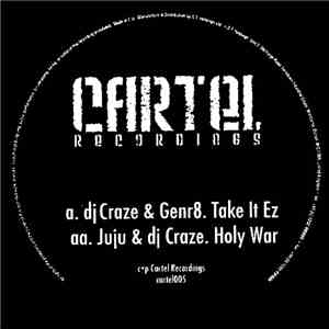 DJ Craze & Genr8 / DJ Craze & Juju - Take It Ez / Holy War album