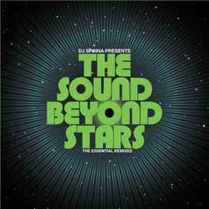DJ Spinna - The Sound Beyond Stars (The Essential Remixes) album