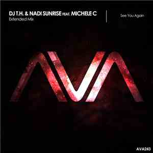 DJ T.H. & Nadi Sunrise Feat. Michele C - See You Again album