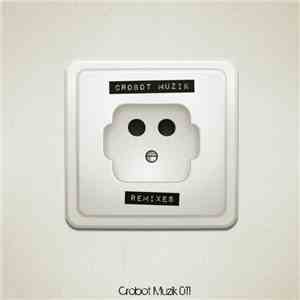 DJ Xed - Crobot Muzik Remixes album