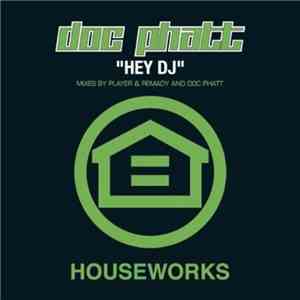 Doc Phatt - Hey DJ album