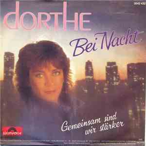 Dorthe - Bei Nacht / Gemeinsam Sind Wir Stärker album