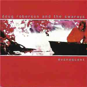 Doug Roberson And The Swarays - Evanescent album