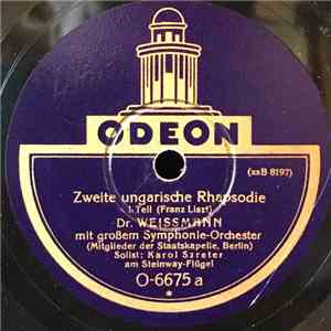 Dr. Weissmann mit Grossem Symphonie-Orchester (Mitglieder der Staatskapelle, Berlin) - Zweite Ungarische Rhapsodie album