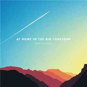 Drew Kennedy - At Home In the Big Lonesome album