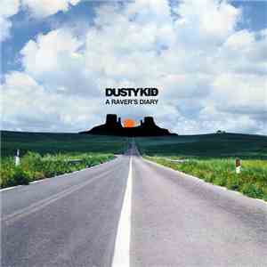 Dusty Kid - A Raver's Diary album