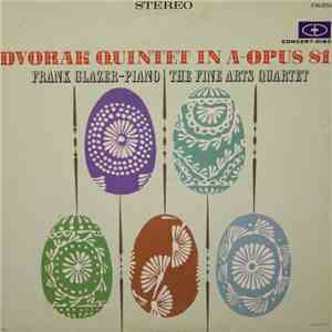 Dvorak, Frank Glazer , The Fine Arts Quartet - Quintet In A-Opus 81 album