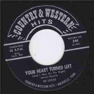 Ed Lucas , Nicky Weiss - Your Heart Turned Left (And I Was On The Right) / Worried Mind album