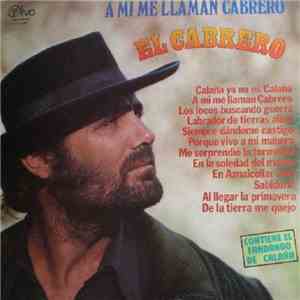 El Cabrero - A Mí Me Llaman Cabrero album