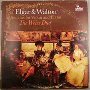 Elgar & Walton - The Weiss Duo - Sonatas For Violin And Piano album