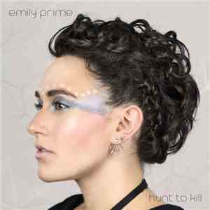 Emily Prime - Hunt To Kill album