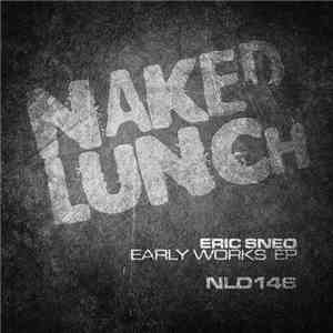 Eric Sneo - Early Works EP album