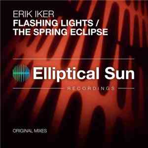 Erik Iker - Flashing Lights / The Spring Eclipse album