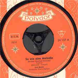 Erni Bieler / Erni Bieler Und Die Kitty-Sisters - So Wie Eine Melodie (Broken Hearted Melody) / Was Ist Los? album