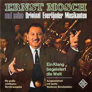 Ernst Mosch Und Seine Original Egerländer Musikanten - Ein Klang Begeistert Die Welt album