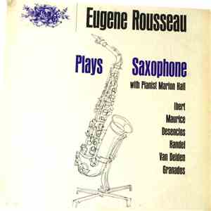 Eugene Rousseau - Plays Saxophone with Pianist Marion Hall album