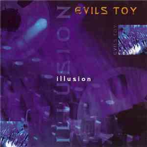 Evils Toy - Illusion album