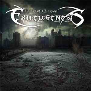 Exiled Genesis - The End Of All Things album