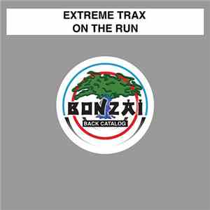 Extreme Trax - On The Run album