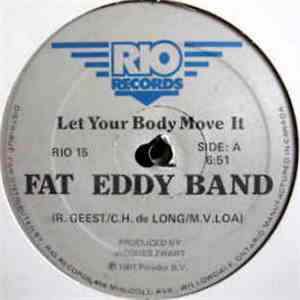 Fat Eddy Band - Let Your Body Move It / When You Feel That The Love album