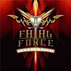 Fatal Force - Unholy Rites album