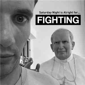 Fighting - Saturday Night is Alright for... album