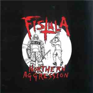 Fistula - Northern Aggression album