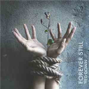 Forever Still - Tied Down album