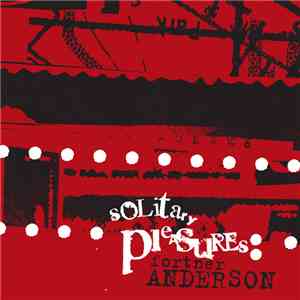 Fortner Anderson - Solitary Pleasures album