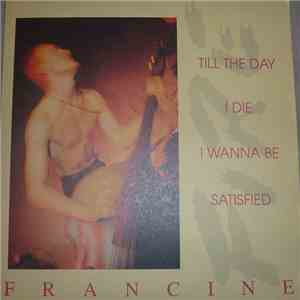 Francine - Till The Day I Die album
